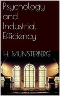 Ebook Psychology and Industrial Efficiency di Hugo Münsterberg edito da Books on Demand