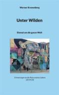 Ebook Unter Wilden di Werner Kronenberg edito da Books on Demand