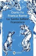 Ebook Lu Santo Jullàre Franzesco di Dario Fo edito da Guanda