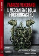 Ebook Il meccanismo della forchincastro di Fabrizio Venerandi edito da Delos Digital