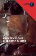Ebook Il segreto di Luca di Silone Ignazio edito da Mondadori