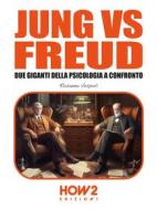 Ebook Jung vs Freud di Rosanna Vespoli edito da HOW2 Edizioni