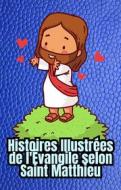 Ebook Histoires Illustrées de l&apos;Évangile selon Saint Matthieu di Cervantes Digital edito da Cervantes Digital
