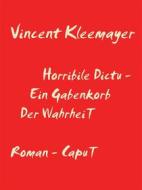 Ebook Horribile Dictu di Vincent Kleemayer edito da Books on Demand
