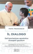 Ebook Il dialogo di Papa Francesco edito da EDB - Edizioni Dehoniane Bologna