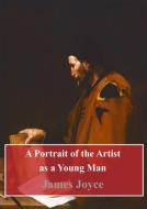 Ebook A Portrait of the Artist as a Young Man di James Joyce edito da Freeriver Publishing
