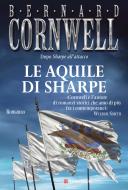 Ebook Le aquile di Sharpe di Bernard Cornwell edito da Longanesi