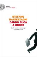 Ebook Dando buca a Godot di Bartezzaghi Stefano edito da Einaudi