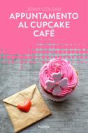 Ebook Appuntamento al Cupcake Café (Forever) di Colgan Jenny edito da Piemme