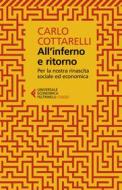 Ebook All'inferno e ritorno di Carlo Cottarelli edito da Feltrinelli Editore