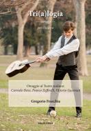 Ebook Tri(a)logia per chitarra di Gregorio Fracchia edito da Mucchi Editore