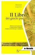 Ebook Il Libro dei Giochi Psicologici Vol. 4 di Penati Valentina, Girard Arianna, Ferrari Giuseppe edito da FerrariSinibaldi