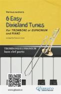 Ebook Trombone or Euphonium & Piano "6 Easy Dixieland Tunes" solo bass clef parts di American Traditional, Mark W. Sheafe, Thornton W. Allen edito da Glissato Edizioni Musicali