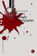 Ebook A Study in Scarlet di Arthur Conan Doyle edito da Arthur Conan Doyle