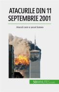 Ebook Atacurile din 11 septembrie 2001 di Quentin Convard edito da 50Minutes.com (RO)