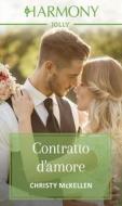 Ebook Contratto d'amore di Christy Mckellen edito da HarperCollins Italia