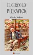 Ebook Il circolo Pickwick (Italian Edition) di Charles Dickens edito da Youcanprint