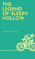 Ebook The Legend Of Sleepy Hollow di Washington Irving edito da ALI MURTAZA