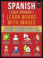 Ebook Spanish (Easy Spanish) Learn Words With Images (Vol 11) di Mobile Library edito da Mobile Library