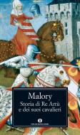 Ebook Storia di Re Artù e dei suoi cavalieri di Malory Thomas edito da Mondadori