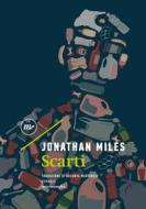 Ebook Scarti di Miles Jonathan edito da minimum fax