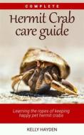 Ebook Complete Hermit Crab Care Guide di KELLY HAYDEN edito da Jolak