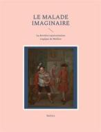 Ebook Le Malade imaginaire di - Molière edito da Books on Demand
