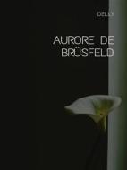 Ebook Aurore de Brüsfeld di Delly edito da Librorium Editions