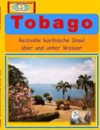 Ebook Tobago di A+K Weltenbummler edito da Books on Demand