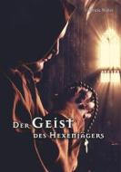 Ebook Der Geist des Hexenjägers di Gabriele Walter edito da Books on Demand