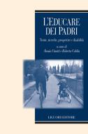 Ebook L’educare dei padri di Roberta Caldin, Alessia Cinotti edito da Liguori Editore