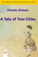 Ebook A Tale of Two Cities di Charles Dickens edito da SoTo