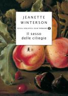 Ebook Il sesso delle ciliegie di Winterson Jeanette edito da Mondadori