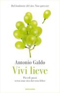 Ebook Vivi lieve di Galdo Antonio edito da Mondadori