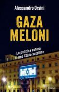 Ebook Gaza Meloni di Orsini Alessandro edito da Piemme