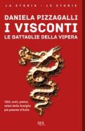 Ebook I Visconti di Pizzagalli Daniela edito da BUR