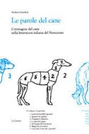 Ebook Le parole del cane di Andrea Giardina edito da Le Lettere