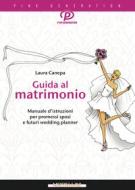 Ebook Guida al matrimonio di Canepa Laura edito da Morellini Editore