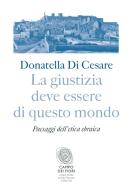 Ebook La giustizia deve essere di questo mondo di Donatella Ester Di Cesare edito da Fazi Editore