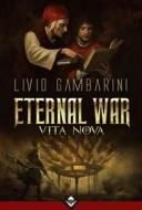 Ebook Eternal War II - Vita Nova di Livio Gambarini edito da Acheron Books