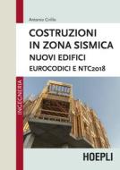 Ebook Costruzioni in zona sismica di Antonio Cirillo edito da Hoepli