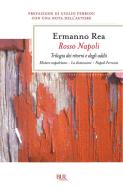 Ebook Rosso Napoli di Rea Ermanno edito da BUR