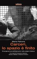Ebook Carceri, lo spazio è finito di Maria Falcone edito da Infinito edizioni