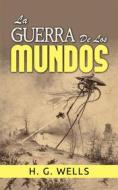 Ebook La guerra de los Mundos (Traducido) di H. G. Wells edito da Stargatebook