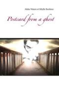 Ebook Postcard from a ghost di Aleka Waters, Sibylle Bonheur edito da Books on Demand