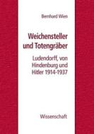 Ebook Weichensteller und Totengräber di Bernhard Wien edito da Books on Demand