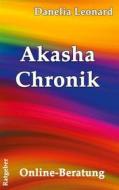 Ebook Akasha Chronik di Danelia Leonard edito da Books on Demand