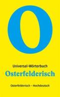Ebook Osterfelderisch - Hochdeutsch di Romi Domkowsky edito da Books on Demand