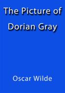 Ebook The picture of Dorian Gray di Oscar Wilde edito da Oscar Wilde