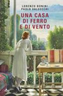 Ebook Una casa di ferro e di vento di Lorenzo Bonini, Paolo Valsecchi edito da Casa Editrice Nord